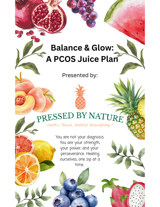 Balance & Glow: A PCOS Juice Plan for 7 days
